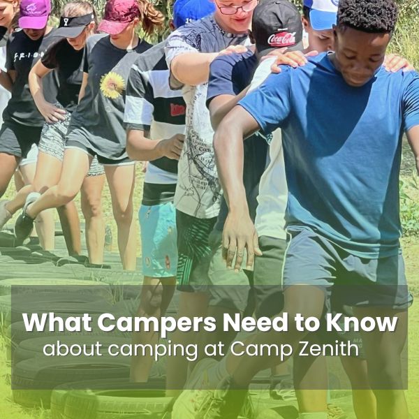 What Campers need to know about camping at Camp Zenith.
