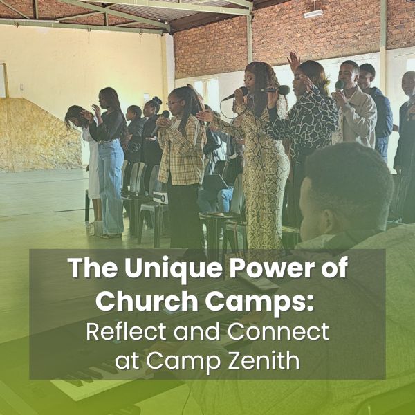 The Unique Power of Church Camps: Reflect and Connect at Camp Zenith